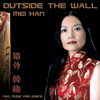 Mei Han - Outside the Wall CD